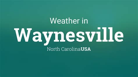 weather chanel waynesville n.c|waynesville nc weather radar live.